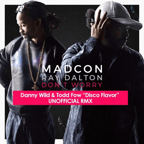 Macon Feat read dalton – Dont Worry (Danny wild & tod fow disco flavor rmx )