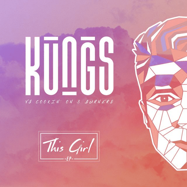 Cookin’ on 3 burner, kungs-the girl-(extended)