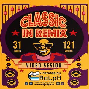 VideoDJ RaLpH - Classic in Remix Vol 01