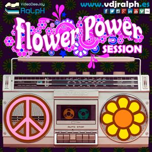 VideoDJ RaLpH - Flower Power Session