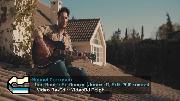 Manuel Carrasco - Que Bonito Es Querer ( Josemi Dj Edit 2019 rumba )