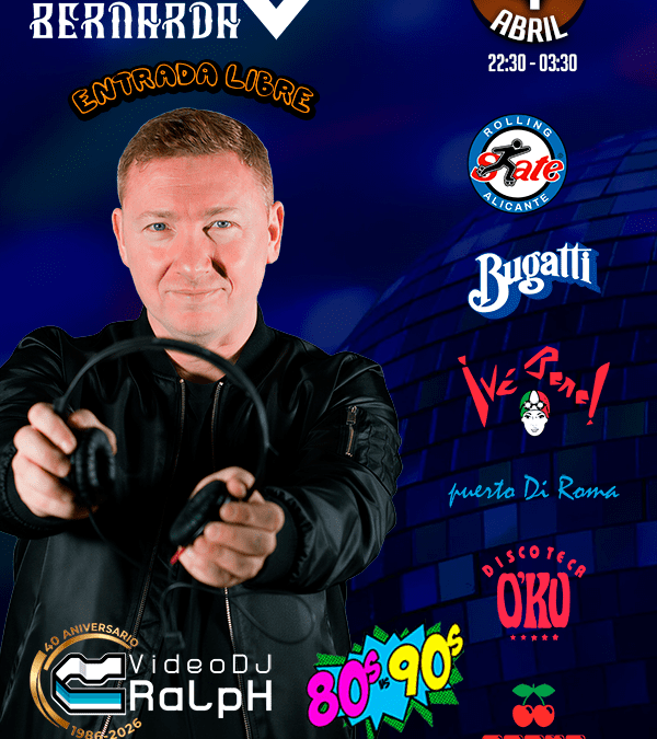VideoDJ Ralph – El Coño La Bernarda en Alicante (4 Abril 2026)